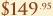 $149.95